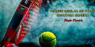 Comienzo la fase final del Torneo Insular de Pádel Ofimática Gomera