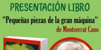 Montserrat Cano presenta este miércoles su nuevo libro “Pequeñas piezas de la gran máquina”