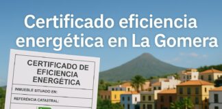Certificado eficiencia energética en La Gomera: ¿Cómo puedes gestionarlo tú mismo?