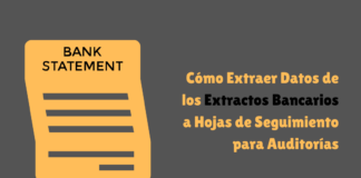 Cómo Extraer Datos de los Extractos Bancarios a Hojas de Seguimiento para Auditorías